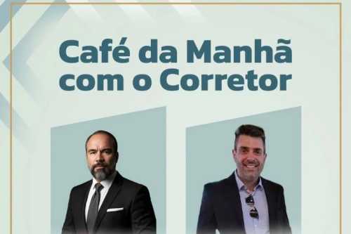 Café da Manhã com o Corretor Consórcio Bancorbrás Nacional